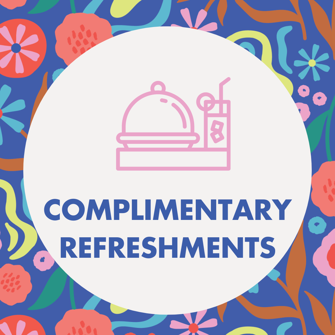 Complimentary Refreshments